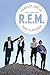 Perfect Circle: The Story of R.E.M.