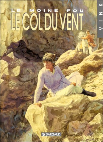 Le Moine fou: Le Col du vent [tome 4] (French Edition) by Vink