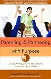 Parenting and Partnering with Purpose by Natalie A. Francisco Ed.D.