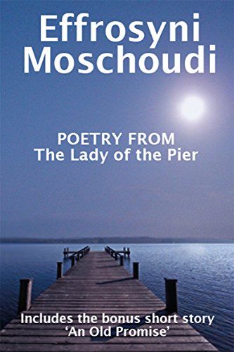 Poetry from The Lady of the Pier: A Greek island romance short story and heartbreak poetry about love and loss