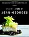 Asian Flavors of Jean-Georges: Featuring More Than 175 Recipes from Spice Market, Vong, and 66: A Cookbook