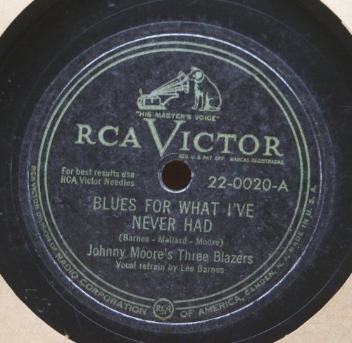 Johnny Moore S Three Blazers Blues For What I Ve Never Had B W How Could I Know Amazon Com Music