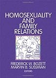 Homosexuality and Family Relations, , 0866569472