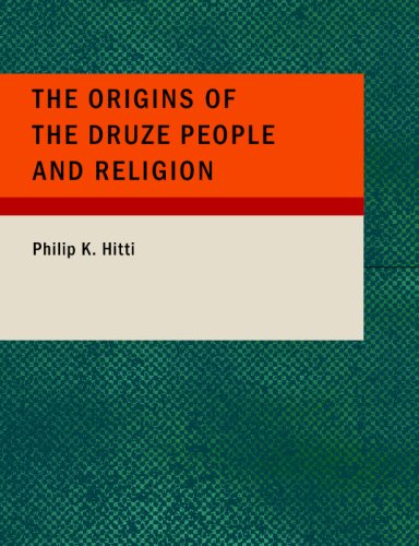 The Origins of the Druze People and Religion