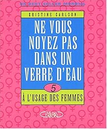 Ne vous noyez pas dans un verre d'eau