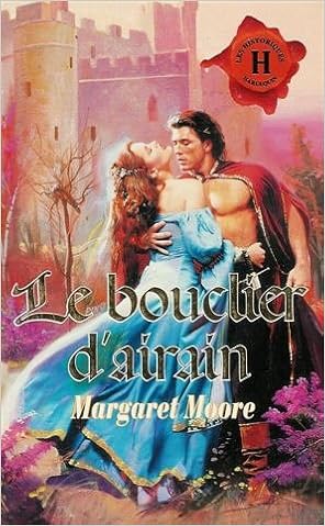 Amazon Fr Le Bouclier D Airain Moore Margaret Livres