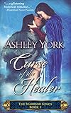 Curse of the Healer (The Warrior Kings Book 1) by Ashley York