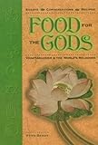Food for the Gods: Vegetarianism & the World's Religions by