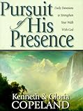 Pursuit of His Presence: Daily Devotional by 
