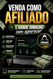 Livro VENDA COMO COMO AFILIADO E GANHE DINHEIRO SEM APARECER: VENDA COMO AFILIADO