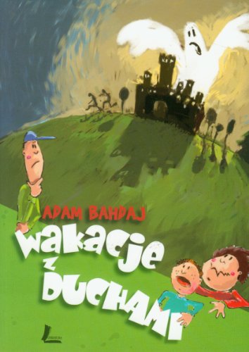 Wakacje z duchami