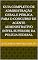 Livro Guia Completo de Administração Geral e Pública para o Concurso de Agente Administrativo (Nível Superior) da Polícia Federal