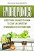 Hydroponics: Everything You Need to Know to Start an Expert DIY Hydroponic System From Home (Gardening Bundle Deal - Double Book Bundle ) (Organic ... For Beginners, Gardening For Beginners) by William Walsworth