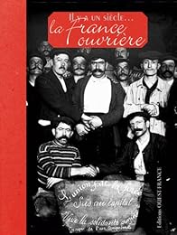 Il y a un siècle, la France ouvrière