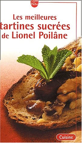 Les  meilleures tartines sucrées de Lionel Poilâne