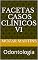 Livro Facetas Casos Clínicos VI: Odontologia