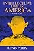 Intellectual Life in America: A History by Lewis Perry