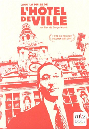 2001, La Prise De L'hôtel De Ville