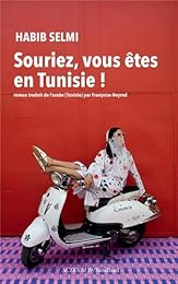 Souriez, vous êtes en Tunisie