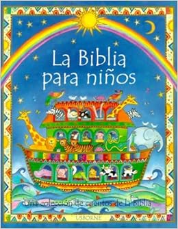 La Biblia Para Ninos Spanish Edition Usborne Books 9780746036747 Amazon Com Books