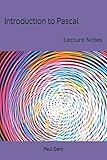 Introduction to Pascal: Lecture Notes by