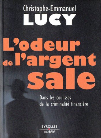 L' odeur de l'argent sale