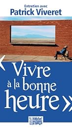 Vivre à la bonne heure