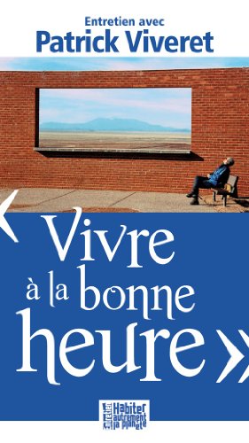 Vivre à la bonne heure
