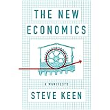 The New Economics: A Manifesto