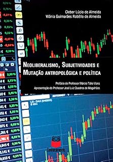 Livro Neoliberalismo, subjetividades e mutação antropológica e política