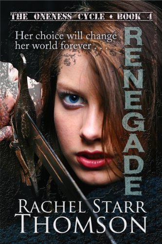 Renegade (The Oneness Cycle Book 4)