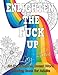 Enlighten the Fck Up: An Inspirational Swear Word Coloring Book for Adults by 