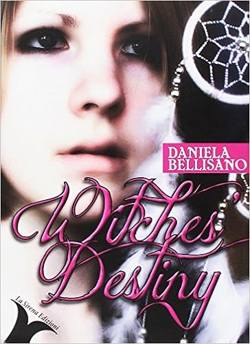 Daniela Bellisano - Witches' destiny (2016)