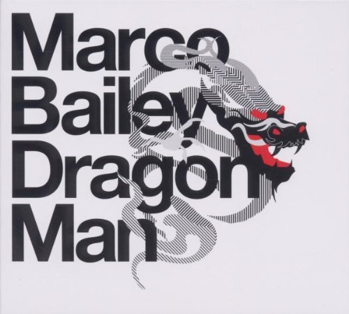 MARCO BAILEY - Dragon Man By Marco Bailey - Zortam Music