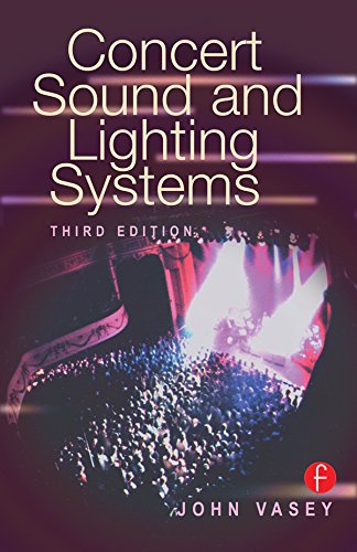 Concert Sound and Lighting Systems by John Vasey