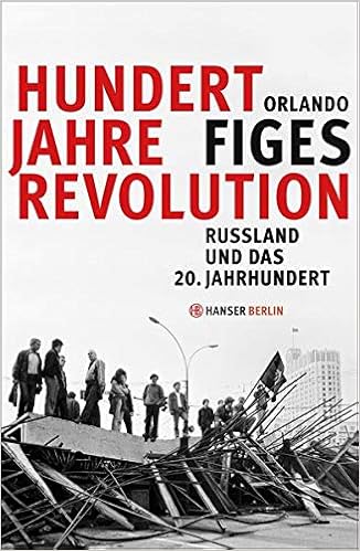 Hundert Jahre Revolution Russland Und Das 20 Jahrhundert Amazon De Figes Orlando Rullkotter Bernd Bucher