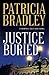 Justice Buried by Patricia Bradley