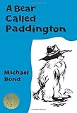A Bear Called Paddington Collector&rsquo;s Edition (Paddington)