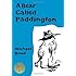 A Bear Called Paddington Collector&rsquo;s Edition (Paddington)