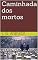 Livro Caminhada dos mortos