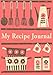 My Recipe Journal: Blank Cookbooks To Write In V28 by My Recipe Journal, Blank Book Billionaire