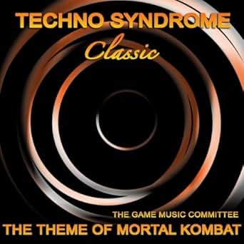 Schranz Version: Techno Syndrome (Theme of Mortal Kombat ...