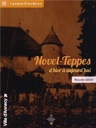 Novel-Teppes d'hier à aujourd'hui
