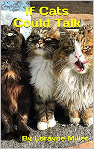 If Cats Could Talk