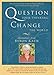 Question Your Thinking, Change The World: Quotations from Byron Katie
