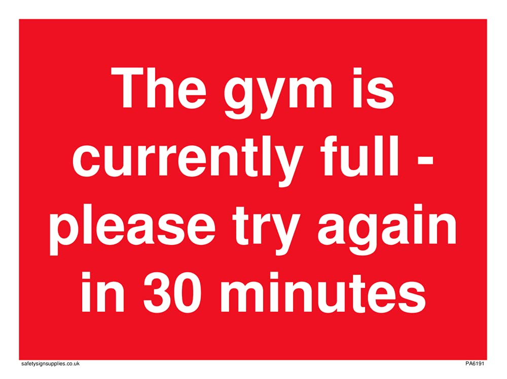 Pack of five - The gym is currently fullplease try again in 30 minutes Sign - 200x150mm - A5L