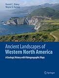 Ancient Landscapes of Western North America: A Geologic History with Paleogeographic Maps