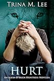 Hurt (Alexa O'Brien Huntress)