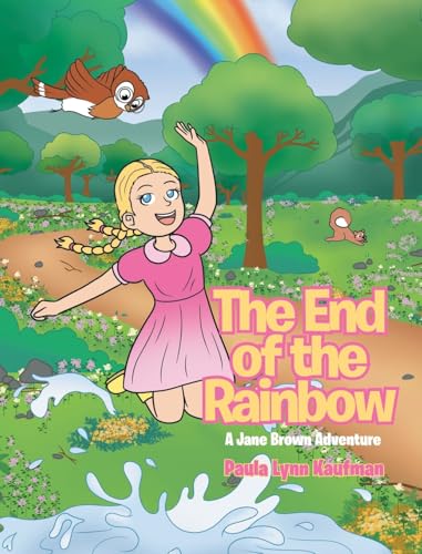 The End of the Rainbow: A Jane Brown Adventure