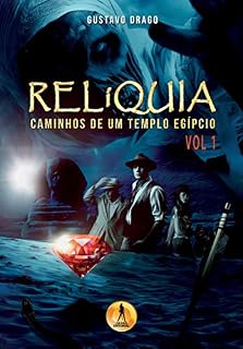 Livro RELiQUIA: Caminhos de um Templo Egipcio
